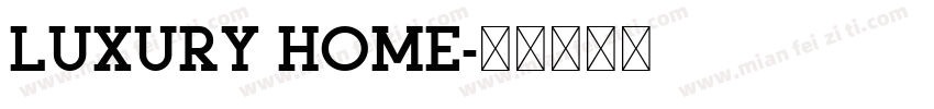 LUXURY HOME字体转换